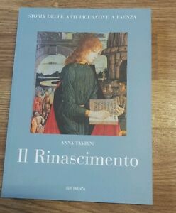 Storia Delle Arti Figurative A Faenza Il Rinascimento