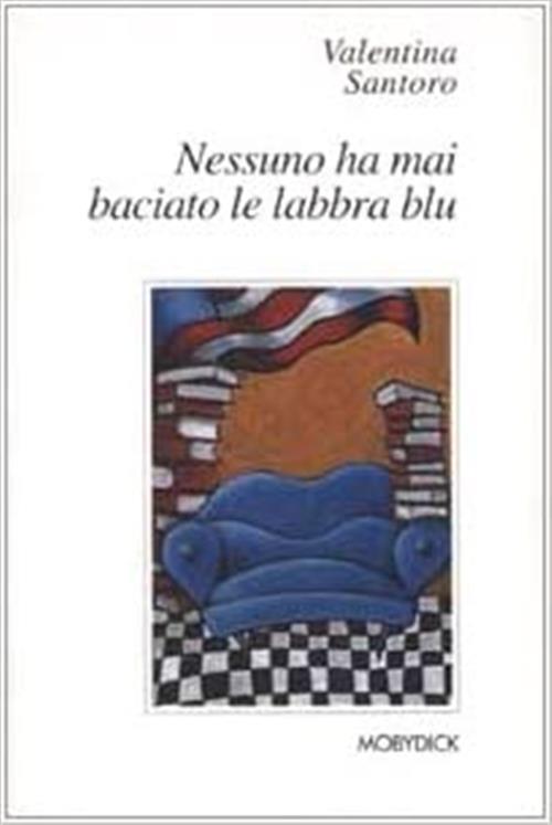 Nessuno Ha Mai Baciato Le Labbra Blu