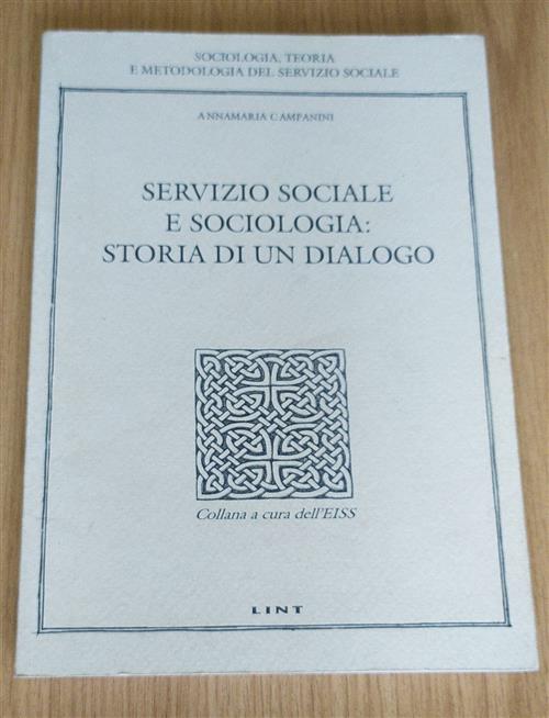 Servizio Sociale E Sociologia: Storia Di Un Dialogo