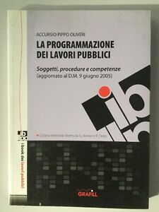 La Programmazione Dei Lavori Pubblici Soggetti Procedure Competenze Grafill