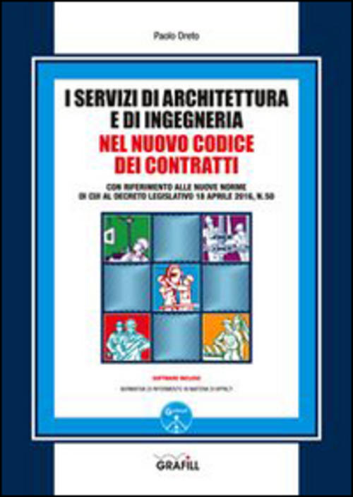 I Servizi Di Architettura E Di Ingegneria Nel Nuovo Codice Dei Contratti. Con