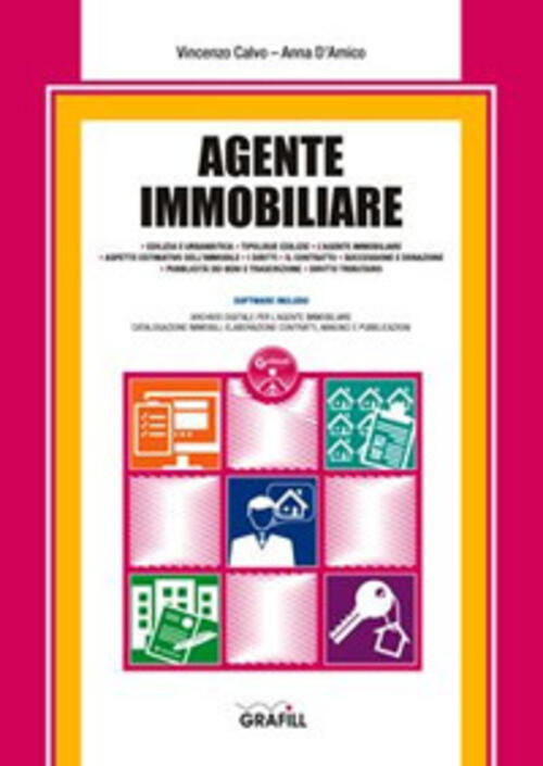 Agente Immobiliare. Con Software Vincenzo Calvo Grafill 2017