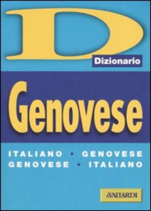 Dizionario Genovese. Italiano-Genovese, Genovese-Italiano