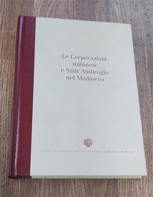 Le Corporazioni Milanesi E Sant'ambrogio Nel Medioevo