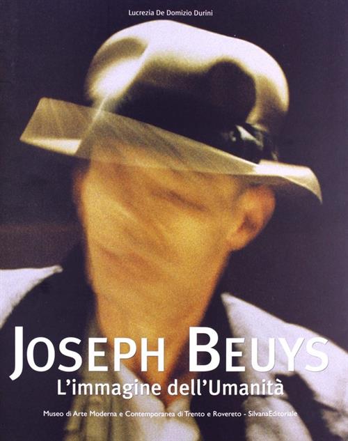 Joseph Beuys. L'immagine Dell'umanita