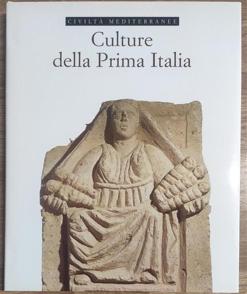 Culture Della Prima Italia. Civilta Mediterranee