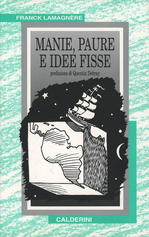 Manie, Paure E Idee Fisse Franck Lamagnere Calderini 1997