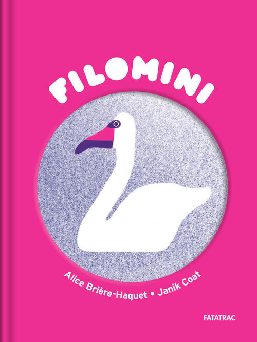 Il Cigno Di Popper. Filomini Alice Briere-Haquet Fatatrac 2024