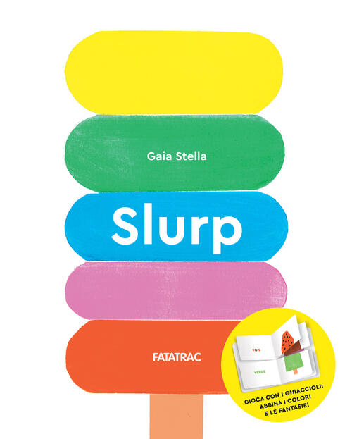 Slurp Gaia Stella Fatatrac 2024