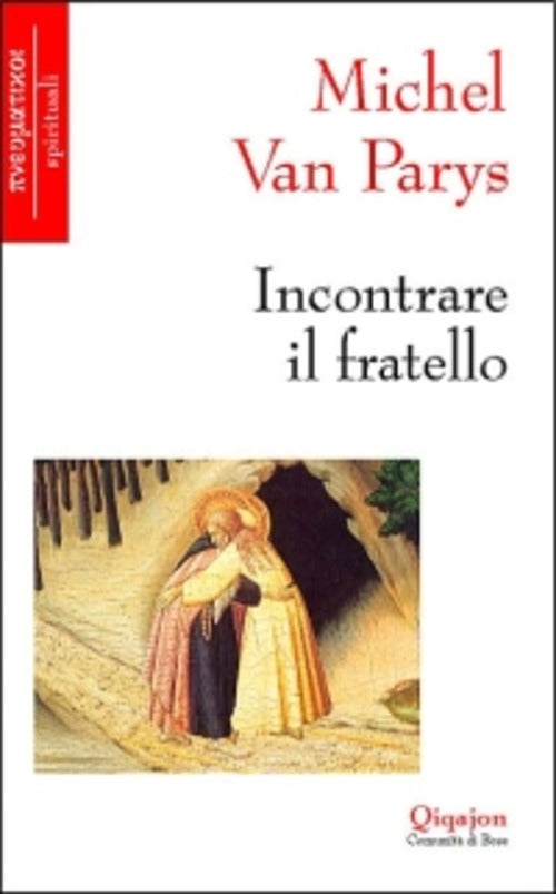 Incontrare Il Fratello Michel Van Parys Qiqajon 2002