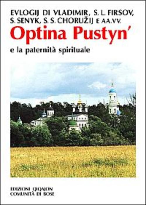 Optina Pustyn' E La Paternita Spirituale A. Mainardi Qiqajon 2003