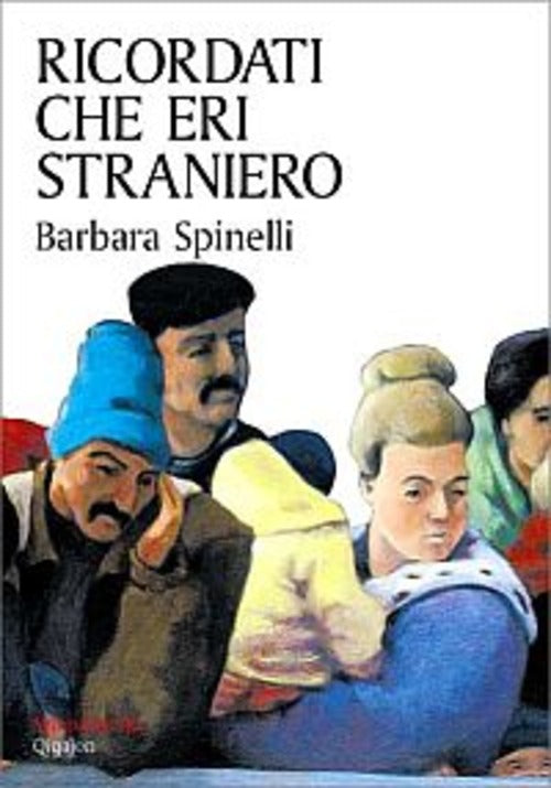 Ricordati Che Eri Straniero Barbara Spinelli Qiqajon 2005