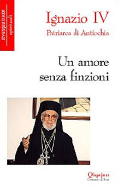 Un Amore Senza Finzioni Hazim Ignazio Iv Qiqajon 2006