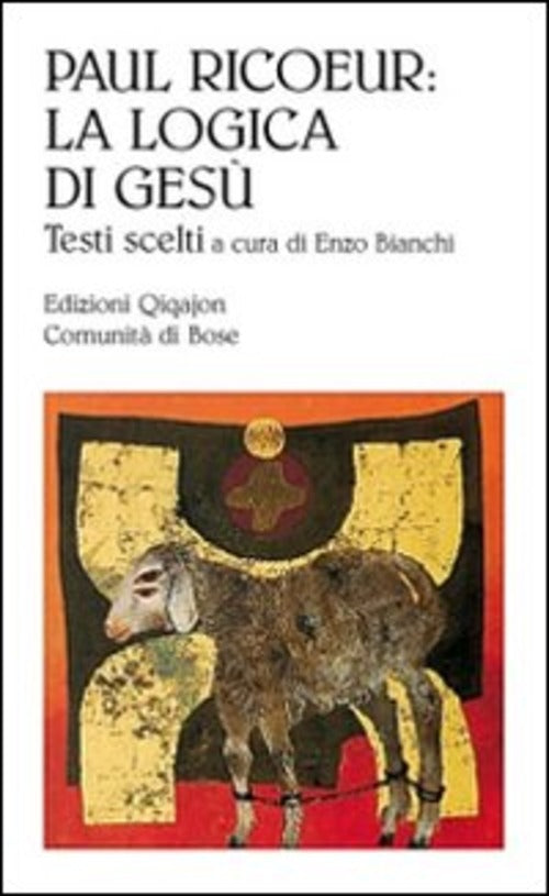 Paul Ricoeur: La Logica Di Gesu E. Bianchi Qiqajon 2009