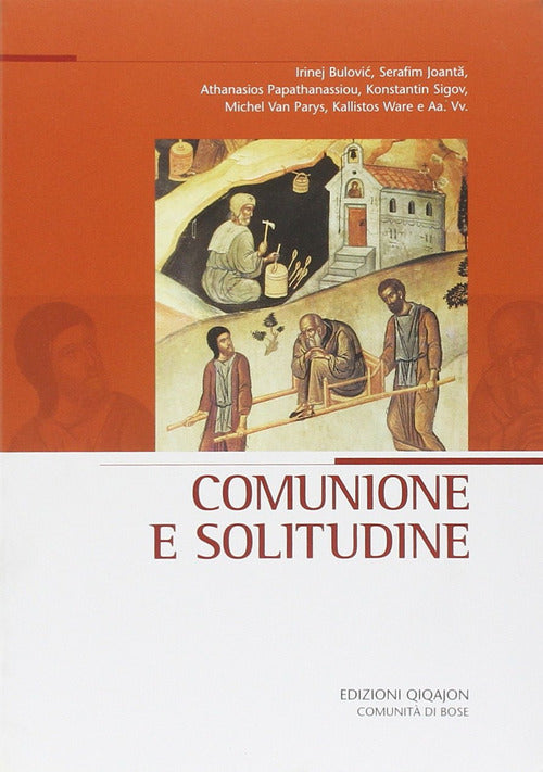 Comunione E Solitudine Qiqajon 2011