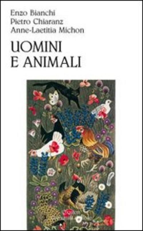 Uomini E Animali Enzo Bianchi Qiqajon 2011