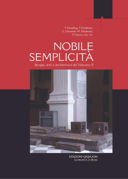 Nobile Semplicita. Liturgia Arte E Architettura Del Vaticano Ii Godfried Danne