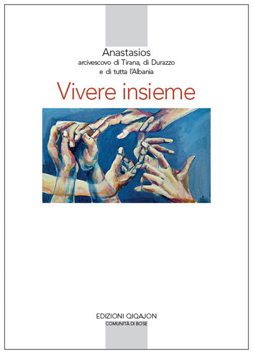 Vivere Insieme. Il Contributo Delle Religioni A Un'etica Della Convivenza Anas