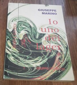 Io Uno Dei Lager Giuseppe Marino Edicom 1998