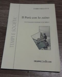 Il Perù Con Lo Zaino - Fabio Melotti, 2003, Gruppo Edicom