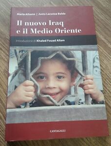 Il Nuovo Iraq E Il Medio Oriente. -