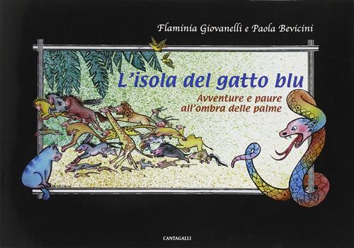 L' Isola Del Gatto Blu. Paure E Avventure All'ombra Delle Palme