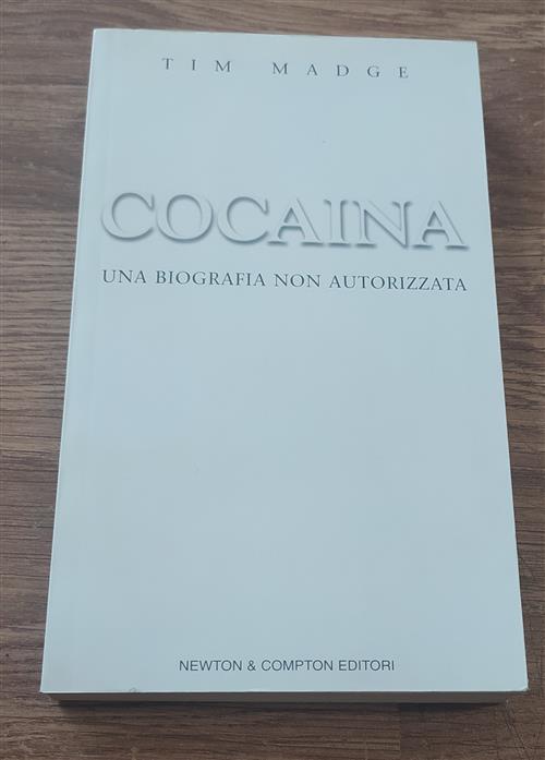 Cocaina. Una Biografia Non Autorizzata