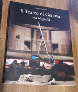 Il Teatro Di Genova. Una Biografia