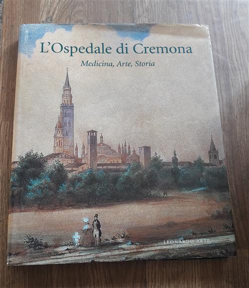 L'ospedale Di Cremona Medicina Arte Storia