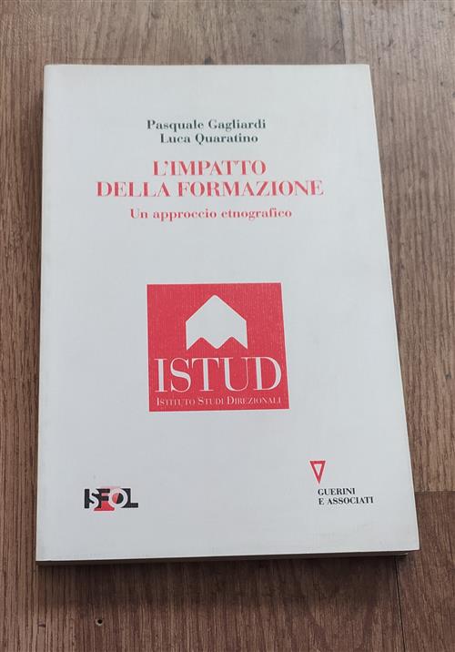 L'impatto Della Formazione. Un Approccio Etnografico Alla Valutazione Dei Risultati