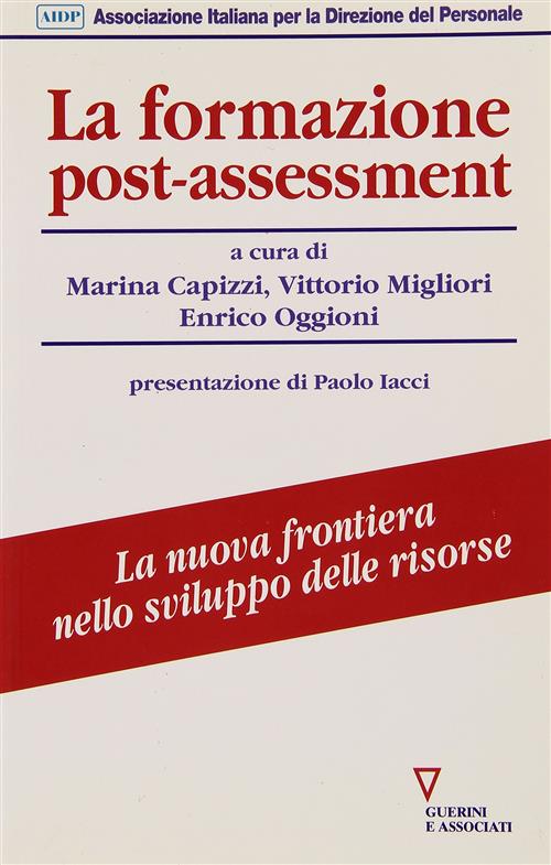 La Formazione Post-Assessment. Metodo Ed Esperienze