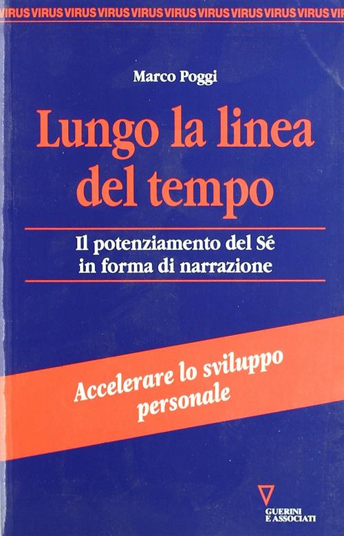 Lungo La Linea Del Tempo. Il Potenziamento Del Sé In Forma Di Narrazione