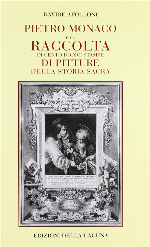 Pietro Monaco E La Raccolta Di Cento Dodici Stampe Di Pitture Della Storia Sacra