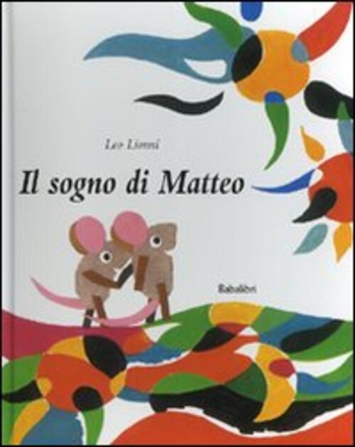 Il Sogno Di Matteo Leo Lionni Babalibri 2007