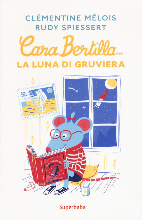 Cara Bertilla... La Luna Di Gruviera Clementine Melois Babalibri 2019