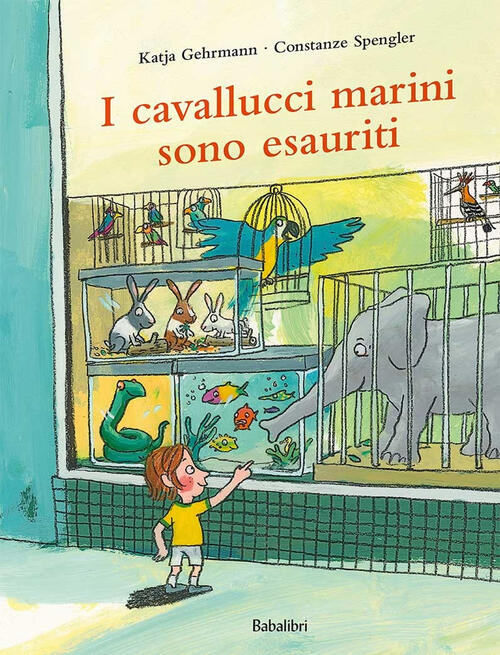 I Cavallucci Marini Sono Esauriti. Ediz. A Colori Costanze Spengler Babalibri