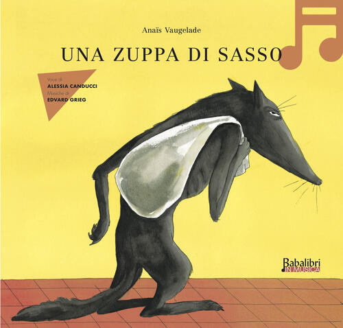 Una Zuppa Di Sasso. Ediz. Illustrata Anaïs Vaugelade Babalibri 2023