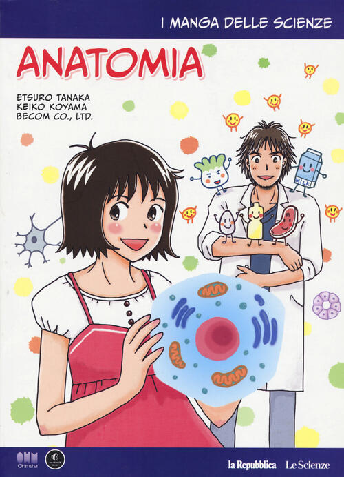 Anatomia. I Manga Delle Scienze. Vol. 12