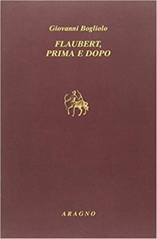 Flaubert, Prima E Dopo