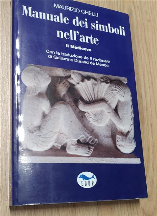 Manuale Dei Simboli Nell'arte. Il Medioevo