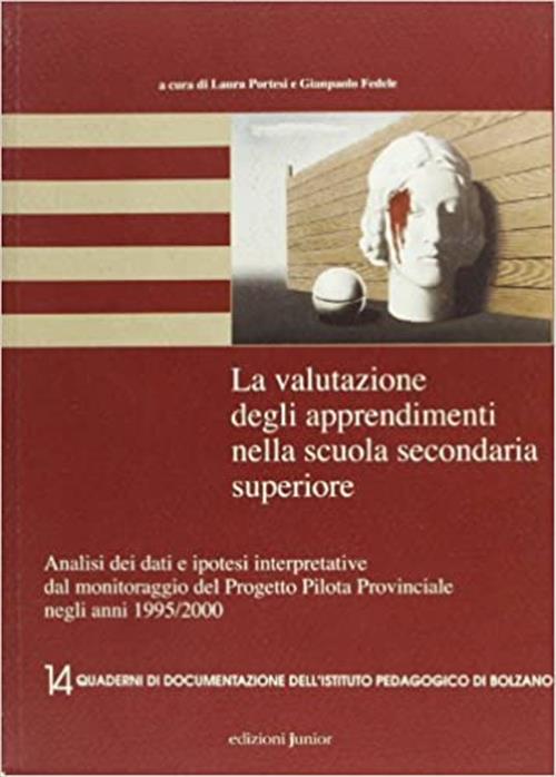 La Valutazione Degli Apprendimenti Nella Scuola Secondaria Superiore. Con Cd-Rom