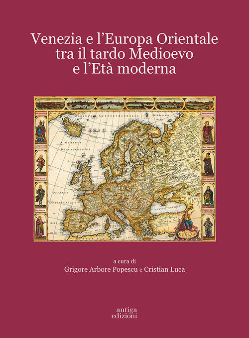 Venezia E L'europa Orientale Tra Il Tardo Medioevo E L'eta Moderna