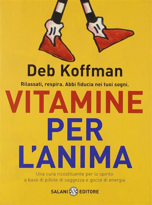 Vitamine Per L'anima Deb Koffman Salani 2005