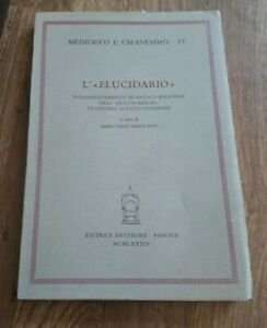 L'elucidario. Volgarizzamento In Antico Milanese Dell'elucidarium Di Onorio Augustodunense