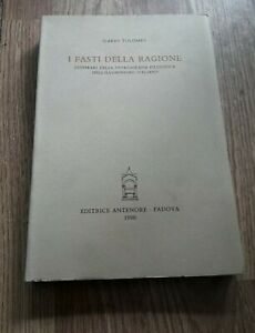 I Fasti Della Ragione. Itinerari Della Storiografia Filosofica Nell'illuminismo