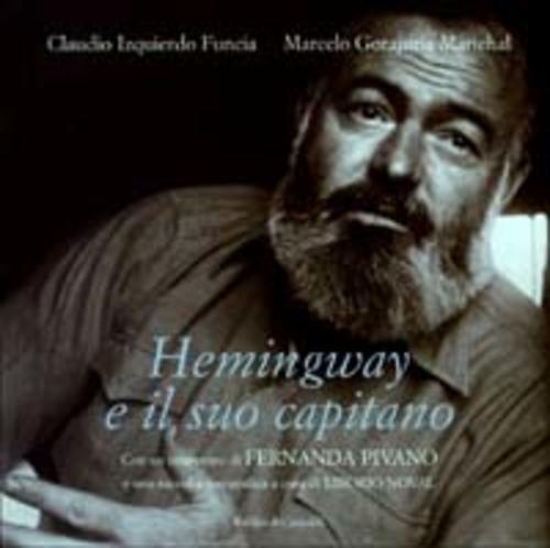 Hemingway E Il Suo Capitano