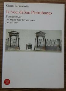 Voci Di San Pietroburgo. L'architettura Del Saper Fare Neoclassico Per Gli Zar