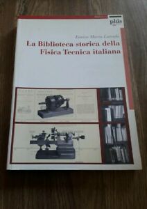 La Biblioteca Storica Della Fisica Tecnica Italiana -