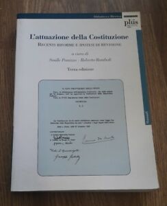 L' Attuazione Della Costituzione. Recenti Riforme E Ipotesi Di Revisione