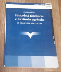 Proprietà Fondiaria E Territorio Agricolo. Il Problema Dei Vincoli Edizioni Plus